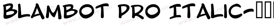 Blambot Pro Italic字体转换